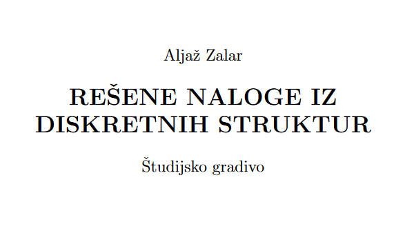 Naloge iz diskretnih struktur - ds_zbirka-resenih-nalog.pdf